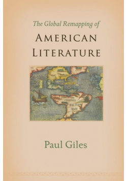 The Global Remapping of American Literature
