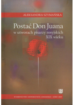 Postać Don Juana w utworach pisarzy rosyjskich XIX wieku