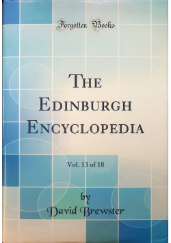 The Edinburgh Encyclopedia Volume 13 of 18 reprint z 1832 r