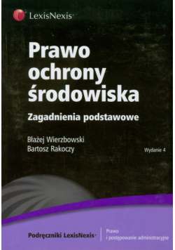 Prawo ochrony środowiska: Zagadnienia podstawowe