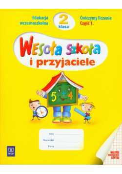 Wesoła szkoła i przyjaciele 2: Ćwiczymy liczenie, Część 1