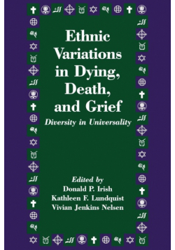 Ethnic Variations in Dying, Death and Grief