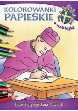 Kolorowanki papieskie. Życie Św. Jana Pawła II