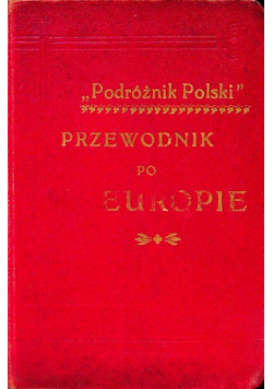 Przewodnik po Europie, 1909 r.