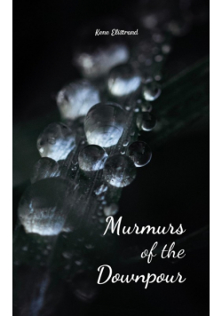 Murmurs of the Downpour