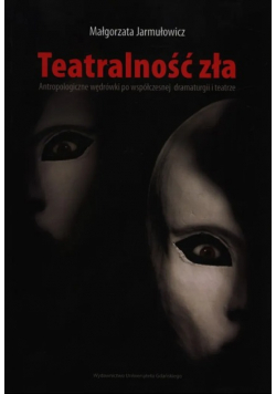 Teatralność zła