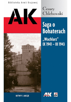 Saga o Bohaterach Wachlarz IX 194- III 1943