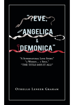 "Eve, Angelica & Demonica"