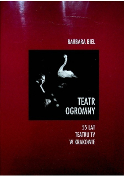 Teatr ogromny 55 lat teatru TV w Krakowie