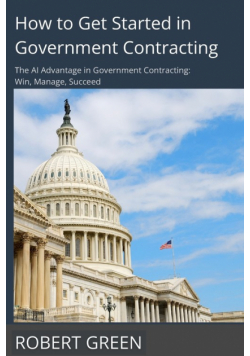 How to Get Started in Government Contracting