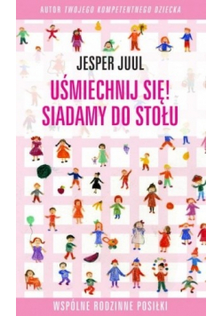 Uśmiechnij się Siadamy do stołu