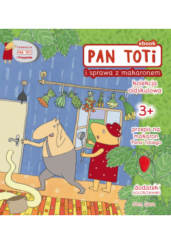 Pan Toti i sprawa z makaronem