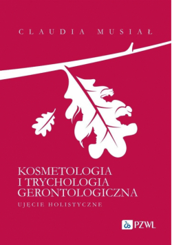 Kosmetologia i trychologia gerontologiczna