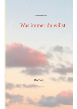 Was immer du willst