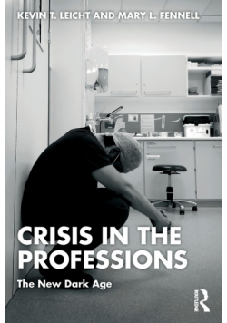 Crisis in the Professions