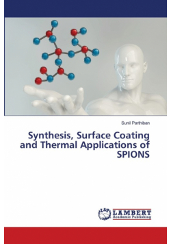 Synthesis, Surface Coating and Thermal Applications of SPIONS