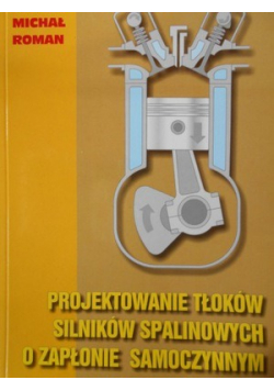 Projektowanie tłoków silników spalinowych o zapłonie samoczynnym