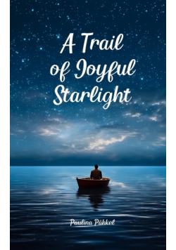 A Trail of Joyful Starlight