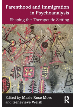 Parenthood and Immigration in Psychoanalysis