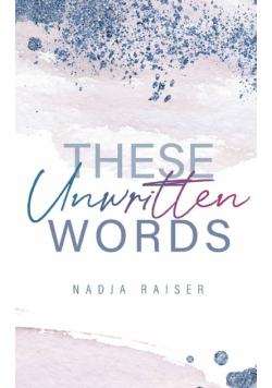 These Unwritten Words