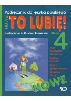 Nowe To lubię! 4 : Kształcenie kulturowo-literackie