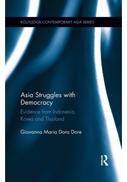 Asia Struggles with Democracy