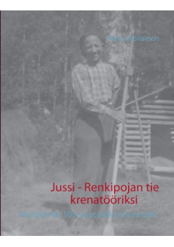 Jussi - Renkipojan tie krenatööriksi