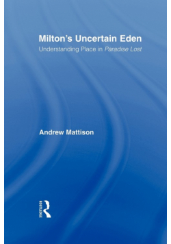 Milton's Uncertain Eden