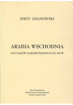 Arabia Wschodnia od czasów najdawniejszych do XII w.