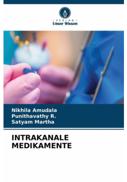 Intrakanale Medikamente