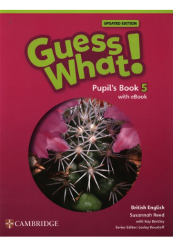 Guess What! British English Level 5 Pupil's Book with eBook Updated
