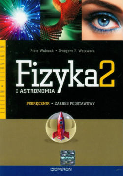 Fizyka i astronomia 2: podręcznik, zakres podstawowy