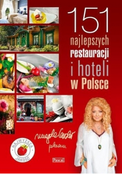 151 Najlepszych Restauracji i Hoteli w Polsce