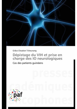 Dépistage du vih et prise en charge des io neurologiques