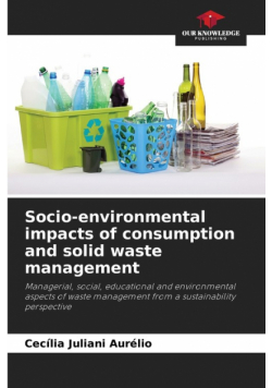 Socio-environmental impacts of consumption and solid waste management