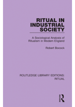 Ritual in Industrial Society