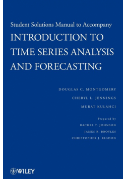 Solutions Manual to Accompany Introduction to Time Series Analysis and Forecasting