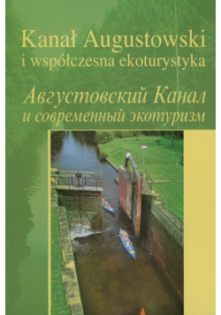 Kanał Augustowski i współczesna ekoturystyka