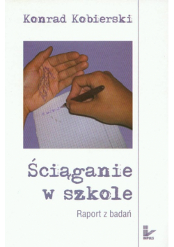 Ściąganie w szkole raport z badań
