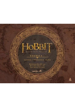 Hobbit Niezwykła podróż Kronika 1