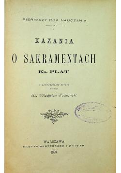 Kazania o sakramentach 1898 r.