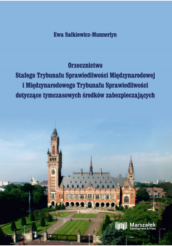 Orzecznictwo Stałego Trybunału Sprawiedliwości Międzynarodowej i Międzynarodowego Trybunału Sprawiedliwości
