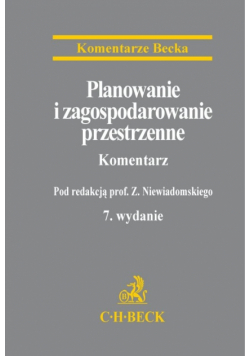 Planowanie i zagospodarowanie przestrzenne : Komentarz