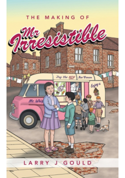 The Making of Mr Irresistible