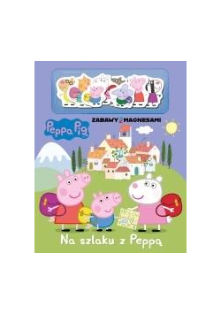Świnka Peppa. Na szlaku z Peppą