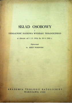 Skład osobowy i działalność naukowa wydziału teologicznego