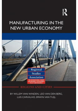 Manufacturing in the New Urban Economy