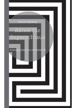 Rätsel für Superschlaue