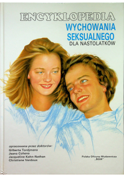 Encyklopedia wychowania seksualnego dla nastolatków