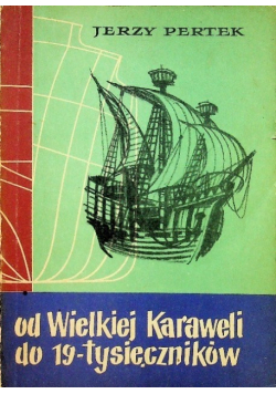 Od Wielkiej Karaweli do 19 tysięczników